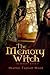 The Memory Witch (The Memor...