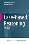 Case-Based Reasoning by Michael M. Richter
