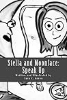 Stella and Moonface: Speak Up