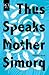 Thus Speaks Mother Simorq by Azadeh Azad