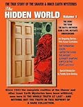 The Hidden World No. 1: The Dero! The Tero! The Battle Between Good and Evil Underground - The True Story Of The Shaver & Inner Earth Mysteries