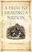 A Path to Healing a Nation