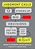 Judgment Calls: Twelve Stories of Big Decisions and the Teams That Got Them Right