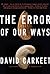 The Error of Our Ways: A Novel