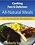 Cooking Fast & Delicious All-Natural Meals (Volume 1): 31 Incredible Breakfast Recipes