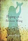 Flying with a Broken Wing
