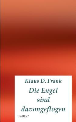 Die Engel sind davongeflogen