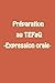 Préparation au Tefaq -Expression Orale: Tefaq Test Préparation (French Edition)