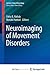 Neuroimaging of Movement Disorders by Fatta B Nahab