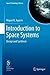 Introduction to Space Systems: Design and Synthesis (Space Technology Library Book 27)