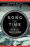 Song of Time by Ian R. MacLeod