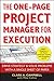 The One-Page Project Manager for Execution: Drive Strategy and Solve Problems with a Single Sheet of Paper