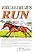 Excalibur's Run by J.P. Burke