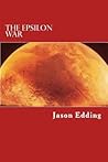 The Epsilon War: The Epsilon War Series