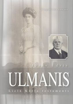 Ulmanis. Lielā Kārļa testaments (Paperback)