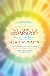 The Joyous Cosmol...
