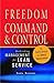 Freedom from Command and Control: Rethinking Management for Lean Service