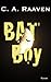 Bat Boy by C.A. Raaven