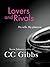 Lovers and Rivals by C.C. Gibbs