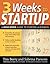 3 Weeks to Startup: A High Speed Guide to Starting a Business