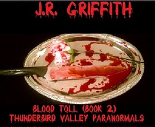 The Blood Toll (Thunderbird Valley Paranormals, Book 2)