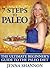7 Steps To Paleo: The Ultimate Beginner's Guide to the Paleo Diet