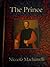 The Prince by Niccolò Machiavelli