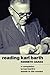 Reading Karl Barth: A Companion to Karl Barth's Epistle to the Romans