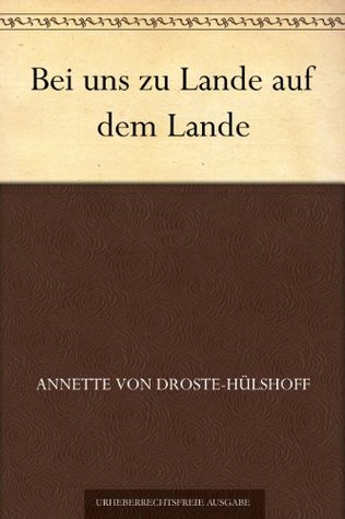 Bei uns zu Lande auf dem Lande (German Edition)