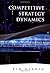 Competitive Strategy Dynamics
