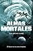 Almas mortales