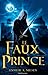 Le Faux Prince by Jennifer A. Nielsen