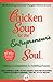 Chicken Soup for the Entrepreneur's Soul by Jack Canfield Chicken Soup for the Entrepreneur's Soul by Jack Canfield