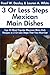 Top 30 Most Popular Mexican Main Dish Recipes in Just 3 Or Less Steps That You Must Eat Before You Die