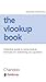 The VLOOKUP Book - Definitive guide to Microsoft Excel lookup formulas