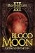 Blood Moon (Book Three - The Ravenscliff Series)
