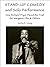 Stand-Up and Solo Performance: How Richard Pryor Paved the Trail for Margaret Cho & Others (Past Times Solo Performance Series Book 13)