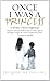 Once I Was a Princess by Jacqueline Pascarl