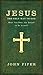 Jesus, the Only Way to God: Must You Hear the Gospel to be Saved?