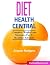 Diet Health Central: Comple...