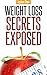 Weight Loss Secrets Exposed