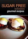 Sugar-Free Solution - Gourmet recipes