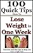 Lose Weight In One Week: Exercise and Diet Tips to Help You Lose Weight Fast (Lose Weight Fast, One Week Diet For Losing Weight) Book 5)