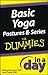 Basic Yoga Postures and Series In A Day For Dummies