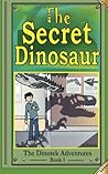 The Secret Dinosaur by N.S. Blackman