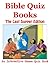 Bible Quiz Books - The Last Supper Edition - An Interactive Games Quiz Book on Bible Trivia