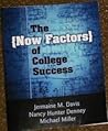 The Now Factors of College Sucess