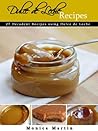 Dulce De Leche - 27 Decadent Recipes Using Dulce De Leche