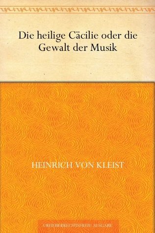 Die heilige Cäcilie oder die Gewalt der Musik