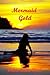 Mermaid Gold (Silver Goddess, Book 4)